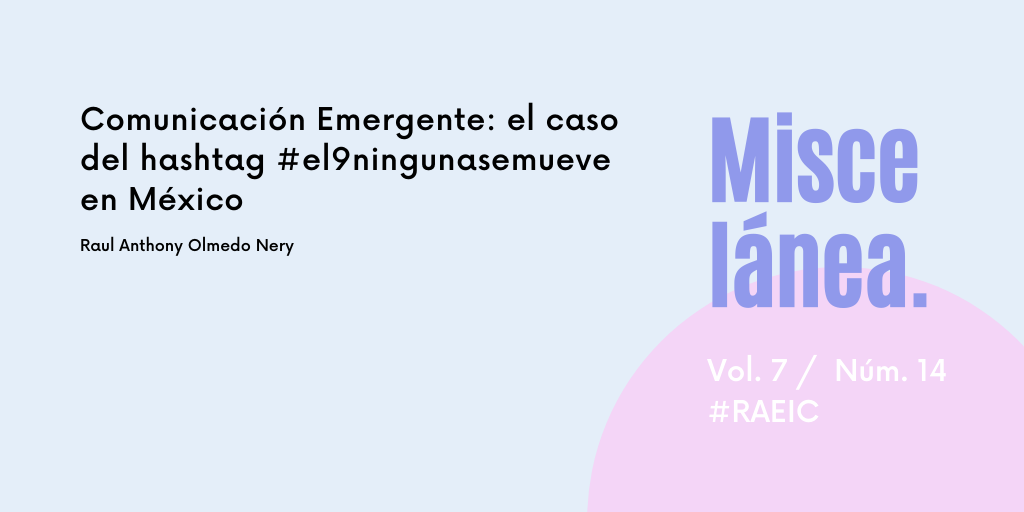 Comunicación Emergente: el caso del hashtag #el9ningunasemueve en México