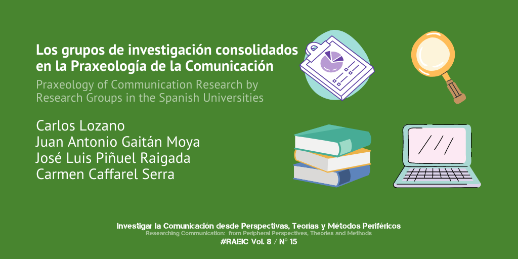 Los grupos de investigación consolidados en la praxeología de la Comunicación
